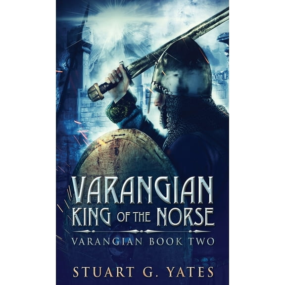Varangian King Of The Norse, Book 2, (Hardcover)