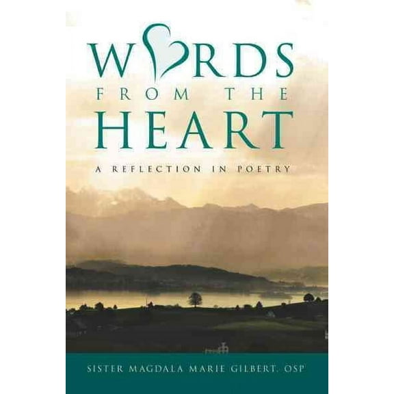 Words from the Heart: A Reflection in Poetry (Paperback)