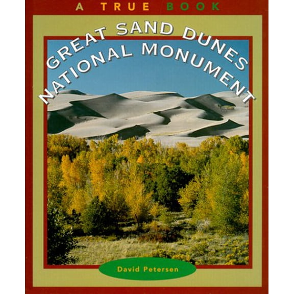 Pre-Owned Great Sand Dunes National Monument (True Books: National Parks), 9780516209432, 0516209434, Paperback,