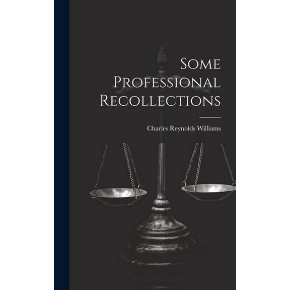 Some Professional Recollections (Hardcover)