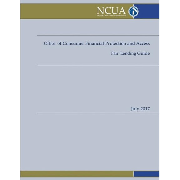 Office of Consumer Financial Protection and Access Fair Lending Guide (Paperback)