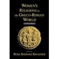 thumbnail image 1 of Pre-Owned Women's Religions in the Greco-Roman World: A Sourcebook (Paperback) 0195142780 9780195142785, 1 of 1