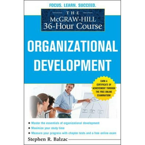 Pre-Owned The McGraw-Hill 36-Hour Course: Organizational Development (Paperback) 0071743820 9780071743822