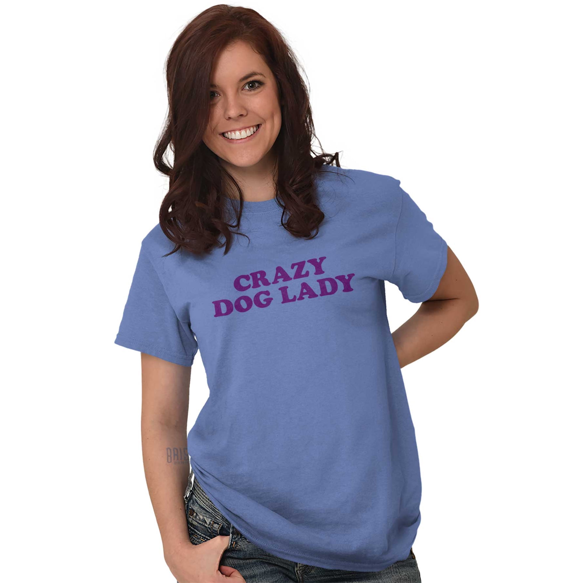 Crazy Dog Lady Puppy Lover Pet Owner Women's Graphic T Shirt Tees Brisco Brands S
