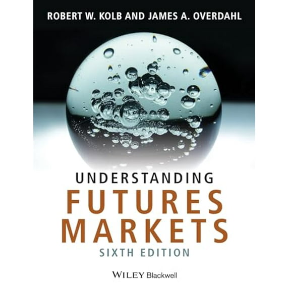 Pre-Owned Understanding Futures Markets, 9781405134033, 1405134038, Paperback, 6 edition