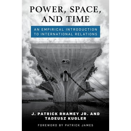 UPC: 9781538127230 | Power  Space  and Time : An Empirical Introduction to International Relations (Paperback)