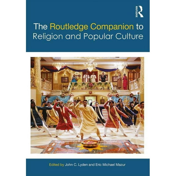 Routledge Religion Companions The Routledge Companion to Religion and Popular Culture, (Paperback)