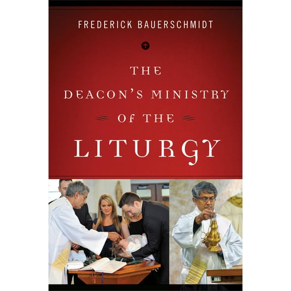 Deacon's Ministry The Deacon's Ministry of the Liturgy, (Paperback)