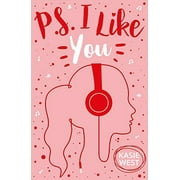 PS I Like You (Paperback) by Kasie West