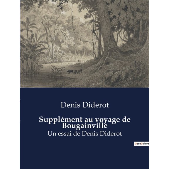 Supplément au voyage de Bougainville: Un essai de Denis Diderot, (Paperback)