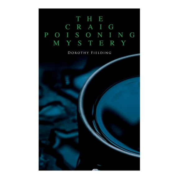 The Craig Poisoning Mystery: A Murder Thriller, (Paperback)