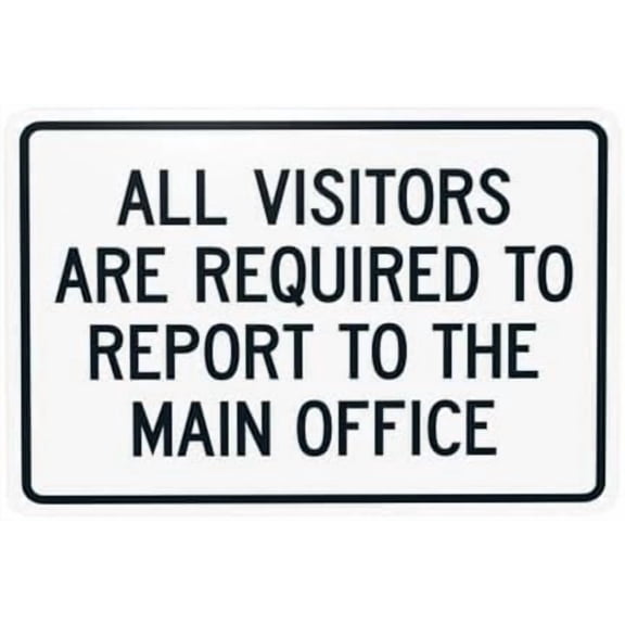 All Visitors Are Required To Report To The Main Office Warning Sign, Visitor Metal Signs for Home Business Road Yard Garage Street Wall Caution Custom Decor 12 x 8 Inch