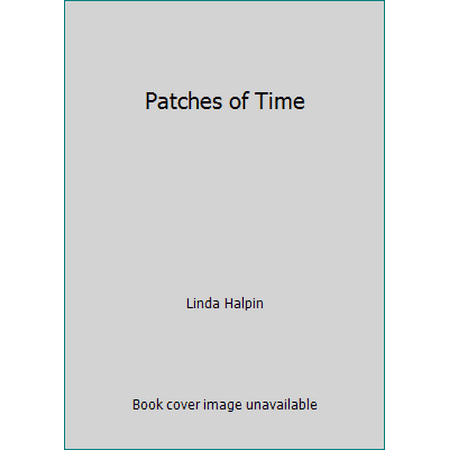 Patches of Time [Paperback - Used]