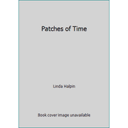 Patches of Time [Paperback - Used]