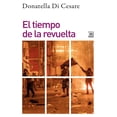 thumbnail image 1 of El tiempo de la revuelta SIGLO XXI 9788432320125, 1 of 2