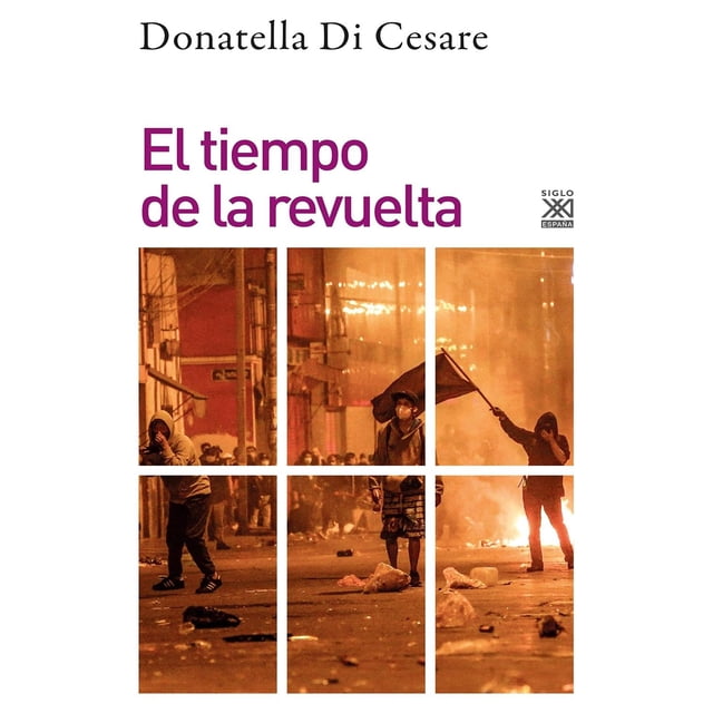 El tiempo de la revuelta SIGLO XXI 9788432320125