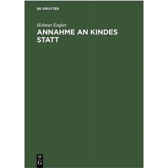 Annahme an Kindes Statt: (Â§Â§ 1741-1772 Bgb), (Hardcover)