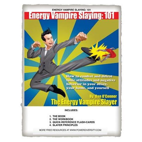 Pre-Owned Energy Vampire Slaying: 101: How to combat negativity and toxic attitudes in your office, in your home, and in yourself Paperback