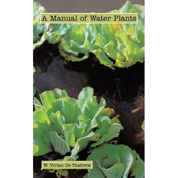 A Manual of Water Plants (Hardcover)