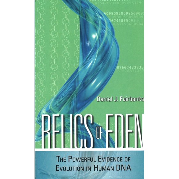 Pre-Owned Relics of Eden: The Powerful Evidence of Evolution in Human DNA (Paperback) 1616141603 9781616141608