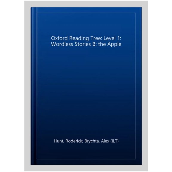 Pre-Owned Oxford Reading Tree: Level 1: Wordless Stories B: The Apple