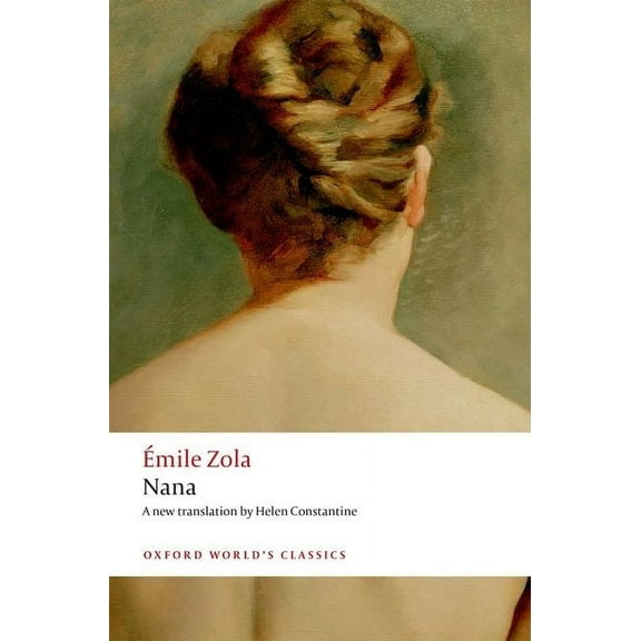 Oxford World's Classics Nana, (Paperback)