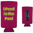 thumbnail image 2 of I Peed in the Pool Magnetic Slim Can Coolie (Magenta), 2 of 4