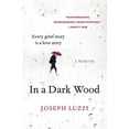 thumbnail image 2 of In a Dark Wood: A Memoir, (Paperback), 2 of 3