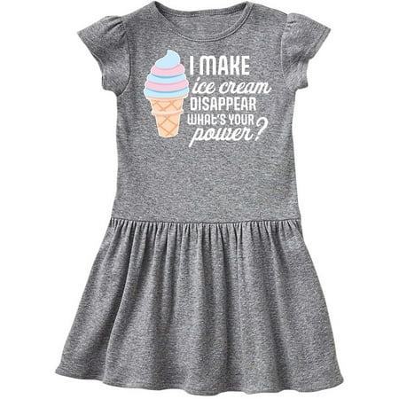 

Inktastic I Make Ice Cream Disappear What s Your Power Gift Toddler Girl Dress