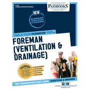 Career Examination Series: Foreman (Ventilation & Drainage) (C-278) : Passbooks Study Guide (Series #278) (Paperback)