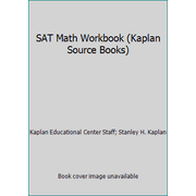 SAT Math Workbook (Kaplan Source Books), Used [Paperback]