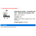 thumbnail image 2 of Brake Master Cylinder - Compatible with 2007 - 2008 Chevy Suburban 1500, 2 of 3