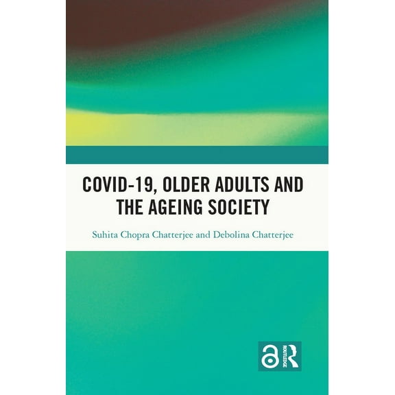 Covid-19, Older Adults and the Ageing Society, (Paperback)