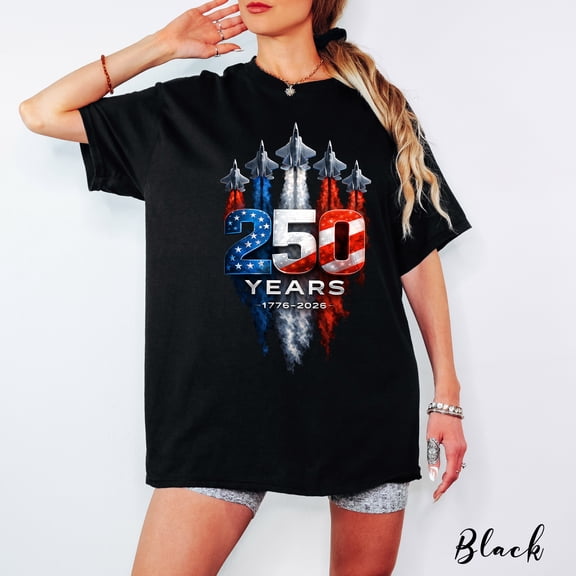 250 Years Patriotic Fighter Jet Shirt, 1776-2026 America Celebration Tee, USA Independence Day Graphic T-Shirt, Unisex Patriotic Gift Top