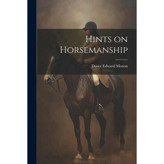 Hints on Horsemanship (Paperback)