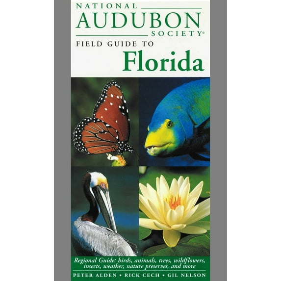 Pre-Owned National Audubon Society Field Guide to Florida: Regional Guide: Birds, Animals, Trees, Wildflowers, Insects, Weather, Nature Preserves, and More (Hardcover) 067944677X 9780679446774