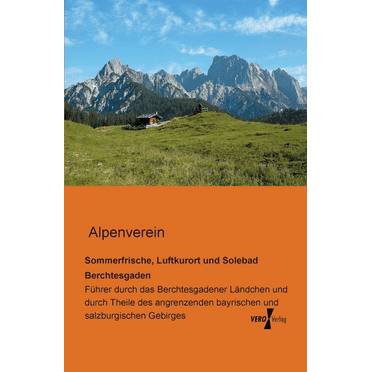 Sommerfrische, Luftkurort Und Solebad Berchtesgaden - Paperback