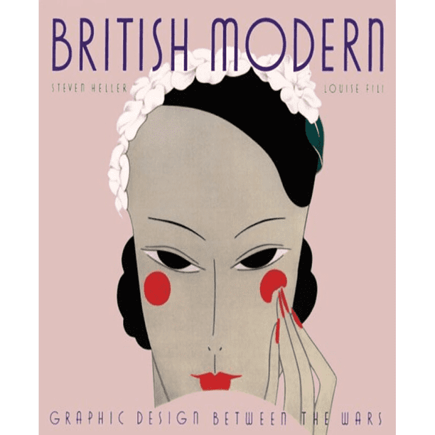 Libro British Modern : Graphic Design Between The Wars Tapa Blanda, Autor Steven Heller, Editorial Chronicle Books