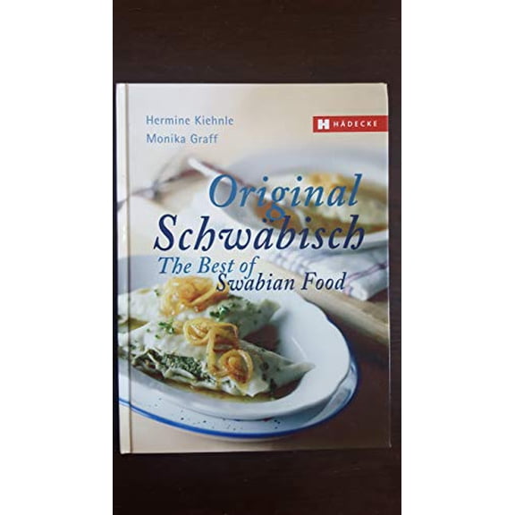 Pre-Owned Original Schwabisch: The Best of Swabian Food (Hardcover) 377500386X 9783775003865
