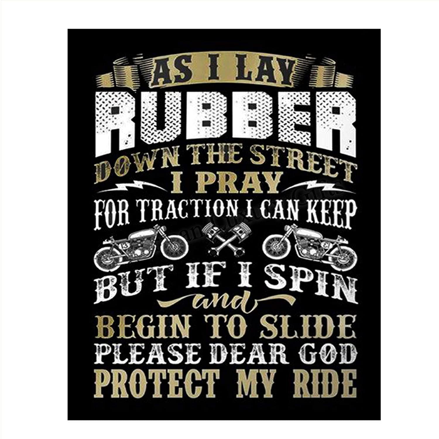 Home-Office Decor Great For Motorcycles & Gearheads. Lay Rubber & Dear God Protect My Ride-Funny Garage Sign Print-8 x10- Wall Decor-Ready To Frame Great Mens Gift Great for Man Cave-Bar-Garage 