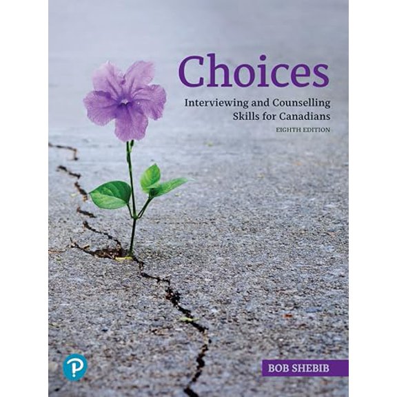 Pre-Owned Choices: Interviewing and Counselling Skills for Canadians (Paperback) 0136964230 9780136964230