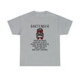 thumbnail image 2 of Bartender Hated By Many Loved By Plenty T-Shirt, 2 of 2