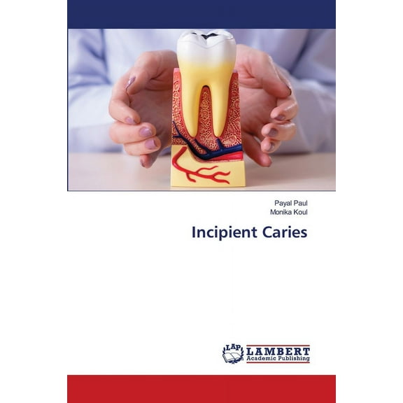 Incipient Caries, (Paperback)