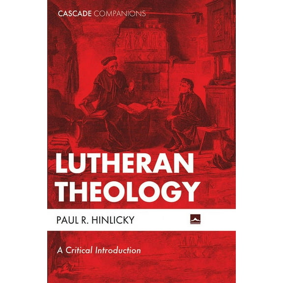 Cascade Companions: Lutheran Theology (Hardcover)