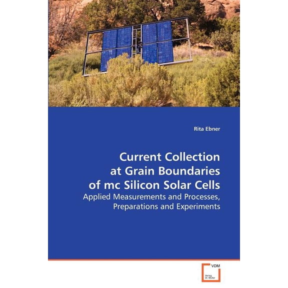 Current Collection at Grain Boundaries of mc Silicon Solar Cells (Paperback)
