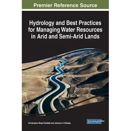 Hydrology and Best Practices for Managing Water Resources in Arid and Semi-Arid (States With Best Water Resources)
