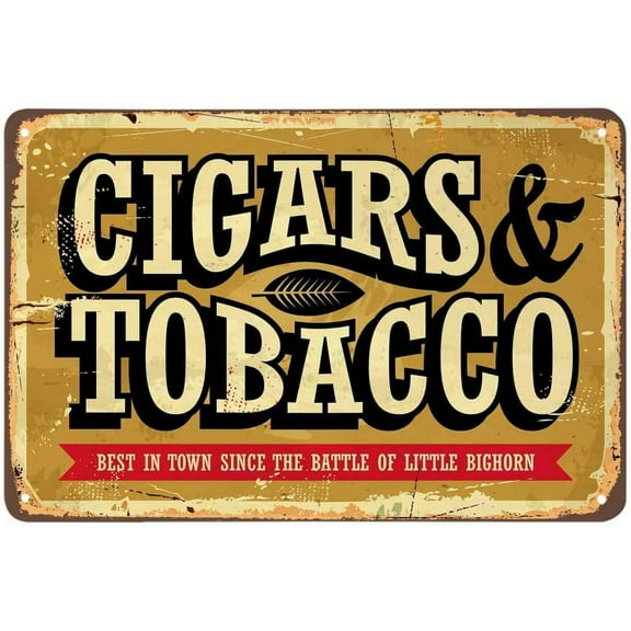 Vintage Metal Sign Cigars and Tobacco Best in Town Funny Decoration Home Bathroom Bar Cafe Club Wall Decor Retro Tin Sign 12 X 8 Inch