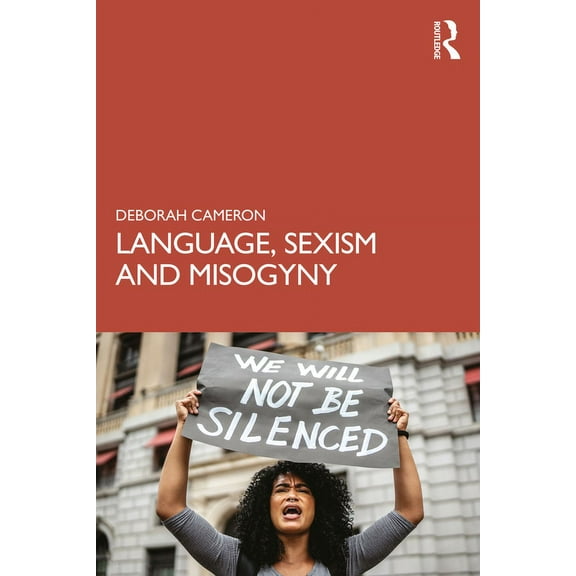 Language, Sexism and Misogyny, (Paperback)