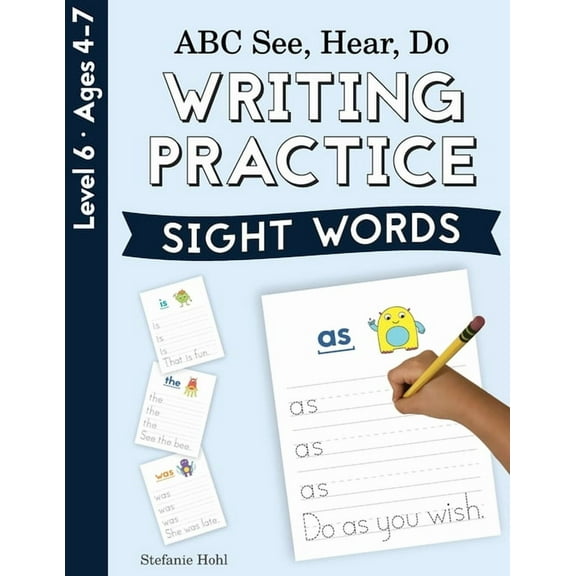 ABC See, Hear, Do ABC See, Hear, Do Level 6: Writing Practice, Sight Words, (Paperback)