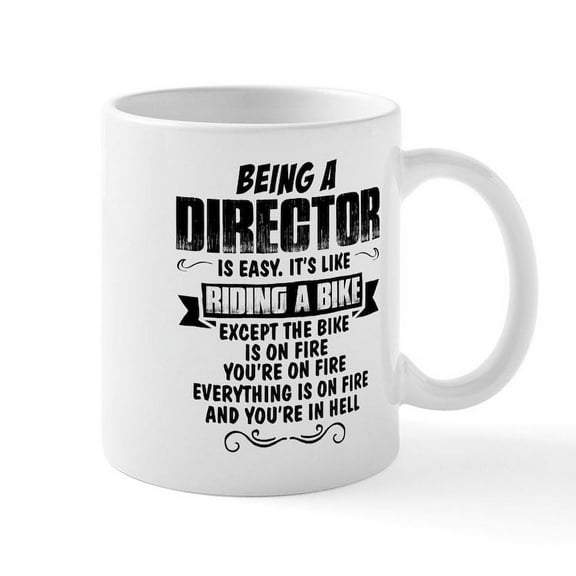CafePress - Being A Director... Mugs - 11 oz Ceramic Mug - Novelty Coffee Tea Cup
